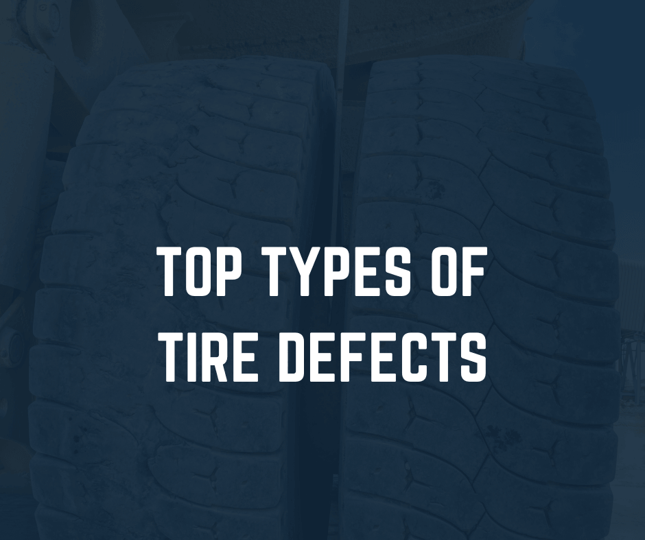 Top Types of Tire Defects